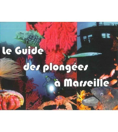 Guide Des Plongées à Marseille